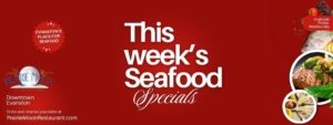 SEAFOOD SPECIALS