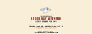 LABOR DAY WEEKEND DINNER FOR TWO